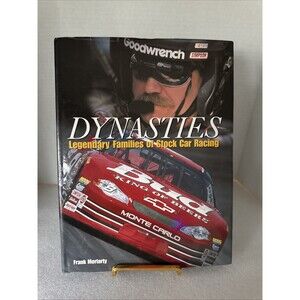 NASCAR Dynasties Legendary Families of Stock Car Racing Book by Frank Moriarty